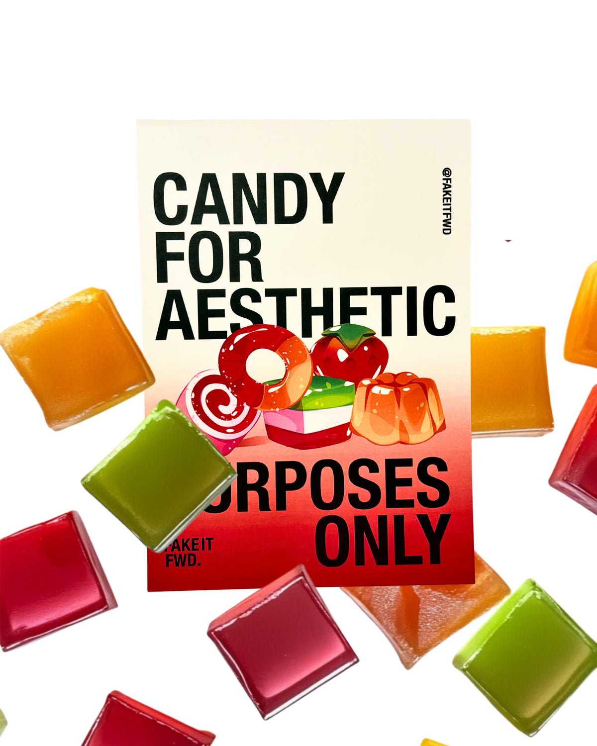 I taste just like candy