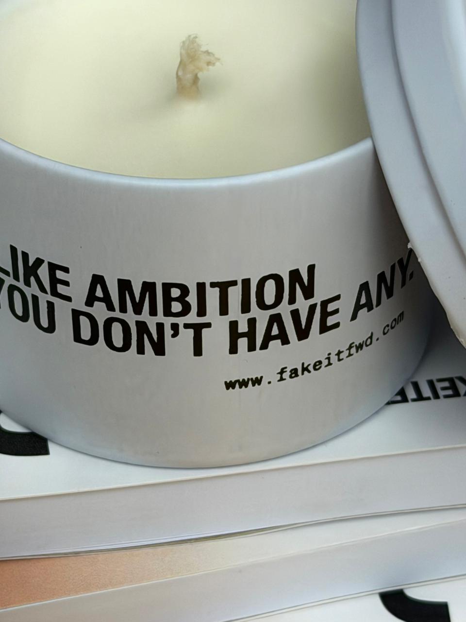 Smells like ambition even if you don’t actually have any.